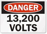 Danger 13200 Volts Sign